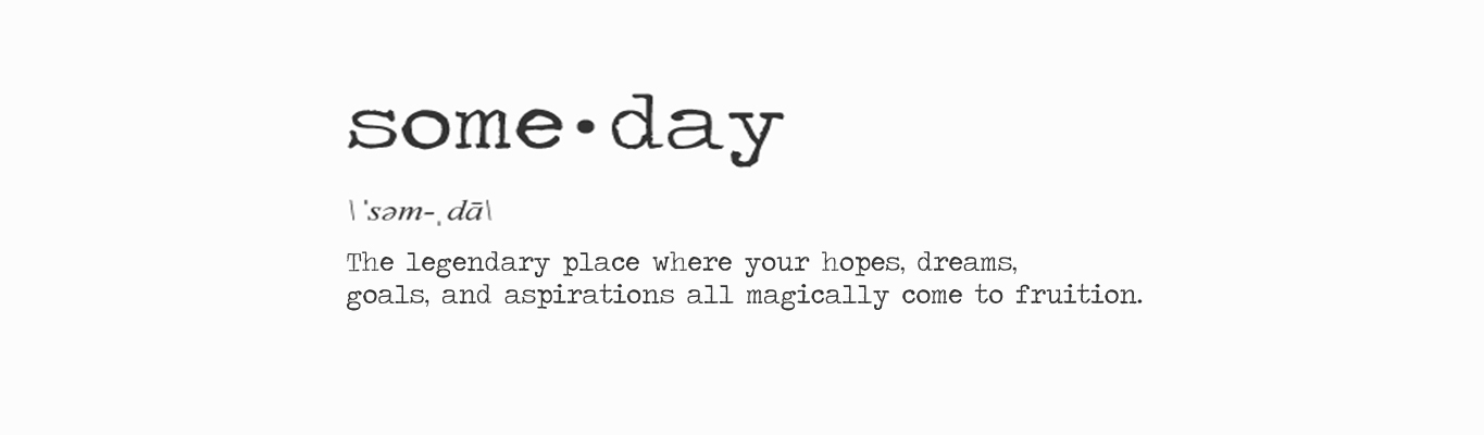 Some Day
