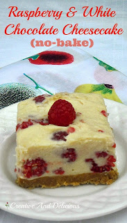 Raspberry and White Chocolate Cheesecake ~ No-Bake Cheesecake with Fresh Raspberries and White Chocolate #Cheesecake #RaspberryCheesecake #Desserts #NoBakeDessert