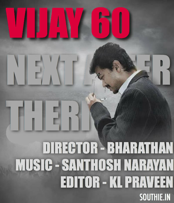 Vijay 60 next movie after Theri with Director Bharathan. Vijay 60, Bharathan Director, Nayantara Heroine, Latest News of Vijay 60, Theri, Samantha Amy Jackson, Vijay trends, Vijay superstar, Southie, Southie.in, South Indian Entertainemetn