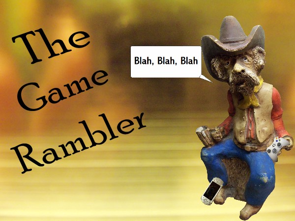 The Game Rambler