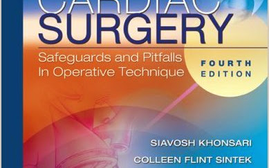 Phẫu thuật tim, Sự An toàn và Những cạm bẫy trong Kỹ thuật phẫu thuật 4e