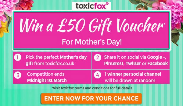 Win £50 at Toxic Fox Mothers Day Gift competition