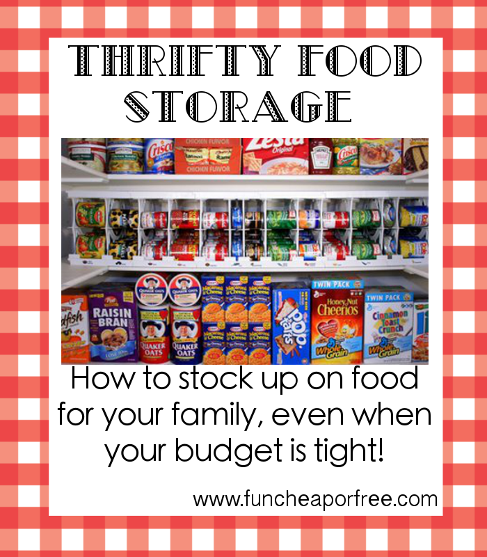Thrifty Food Storage How to stock up on food for your family, even