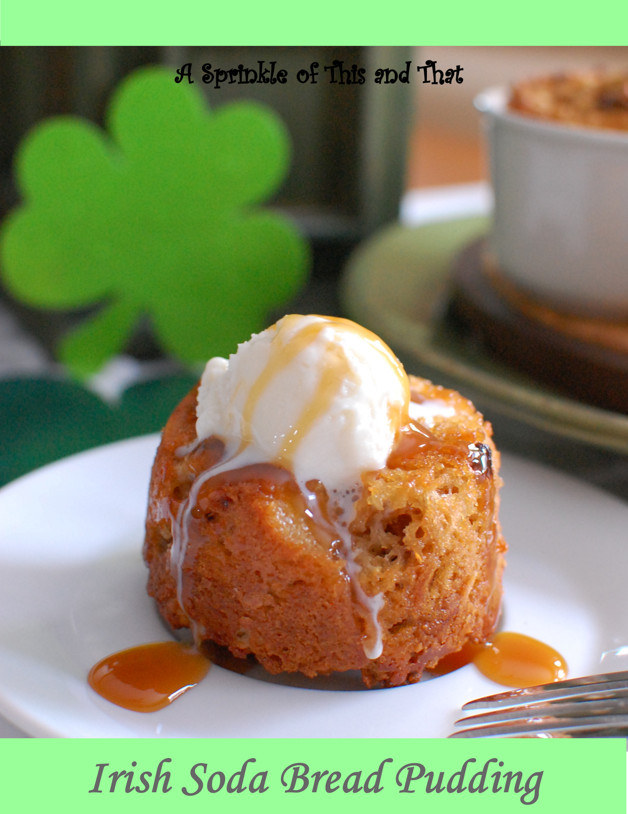 A Sprinkle of This and That: Irish Soda Bread Pudding