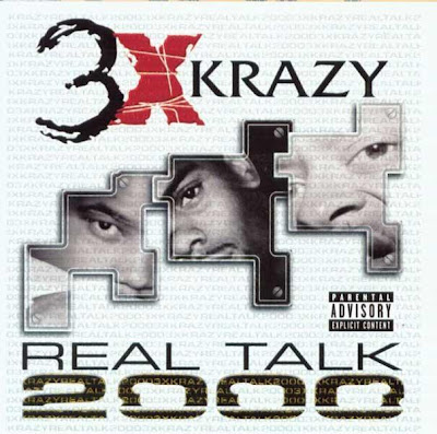 3X Krazy – Real Talk 2000 (CD) (2000) (FLAC + 320 kbps)