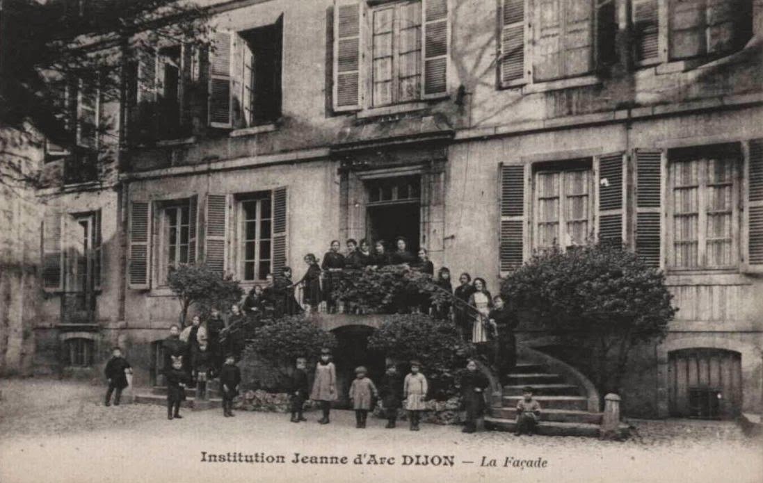 Dijon en 1900 L'Institution Jeanned'Arc et le Pensionnat de