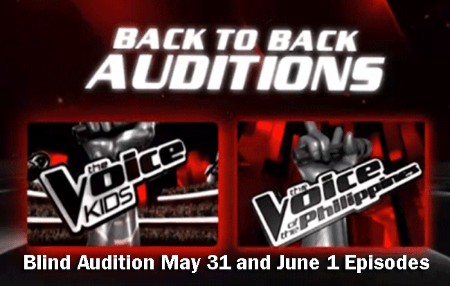 The Voice Kids Blind Audition May 31 and June 1 Episodes The Voice Kids Blind Audition May 31 and June 1 Episodes