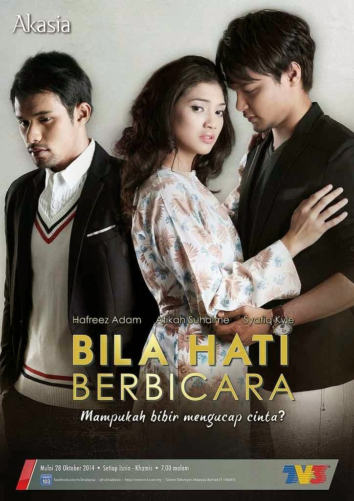 Drama Bila Hati Berbicara | Sinopsis | OST Lagu Tema OST Bila Hati Berbicara, Sinopsis Drama Bila Hati Berbicara, Slot Akasia TV3, Pelakon