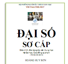 đại số sơ cấp của thầy hoàng huy sơn an giang sach dai so so cap cua thay hoang huy son