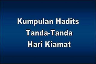 Kumpulan Hadits, Tanda-Tanda Hari Kiamat | Dakwah Syariah