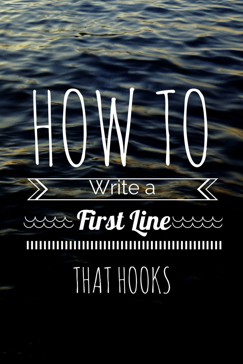Writing with the Mentors How to Write a First Line that Hooks