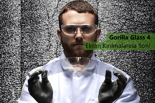 Gorilla Glass 4 ile Ekran Kırılmaları Sona Erecek! Gorilla Glass 4 ile Ekran Kırılmaları Sona Erecek!