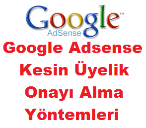 Google Adsense Onay Almak İçin Önemli Yöntemler Google Adsense Onay Almak İçin Önemli Yöntemler