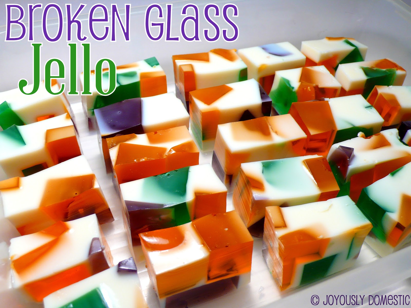 Joyously Domestic Broken Glass Jello