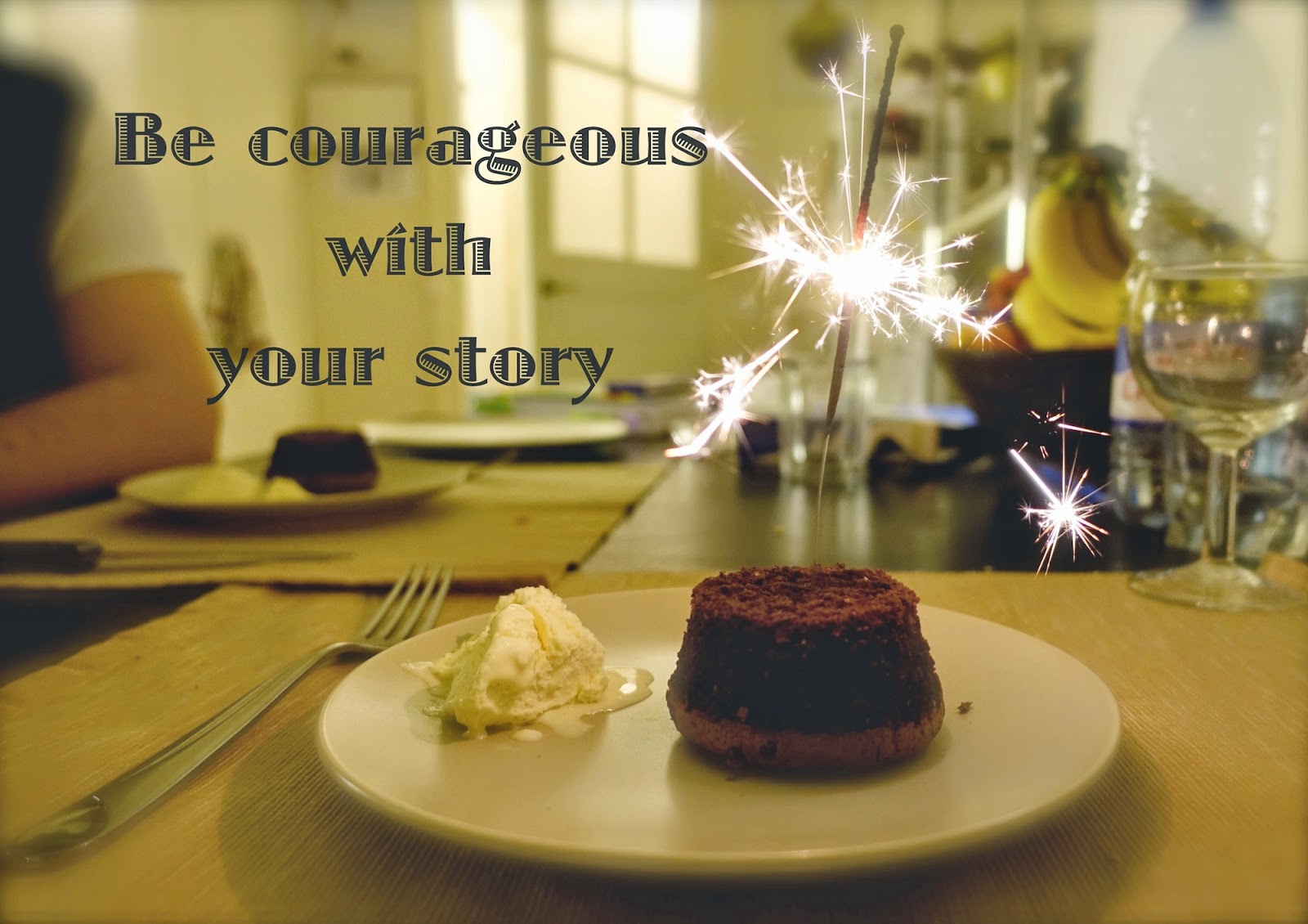 Be Courageous With Your Story