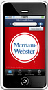 Image: Handheld device displaying the Merriam-Webster Dictionary App Image: Handheld device displaying the Merriam-Webster Dictionary App