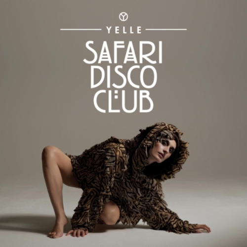 écoutez la nouvelle musique Yelle "Safari Disco Club