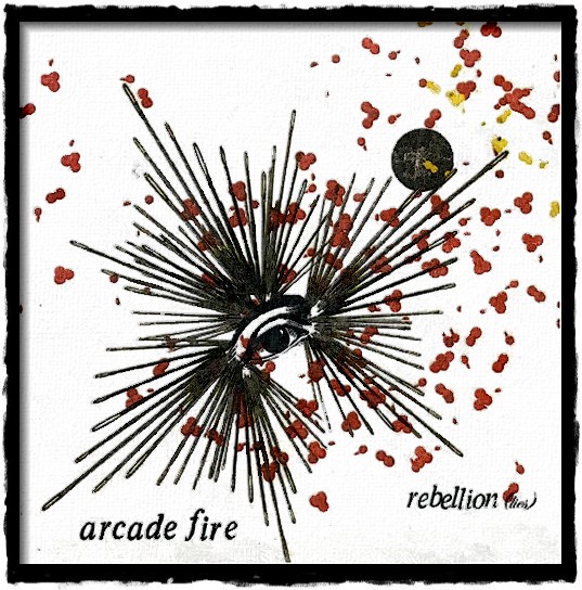 Arcade Fire Rebellion