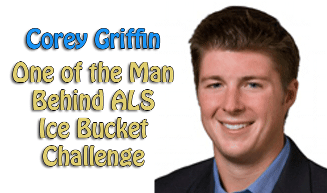 Corey Griffin: One of the Man Behind ALS Ice Bucket Challenge Corey Griffin: One of the Man Behind ALS Ice Bucket Challenge