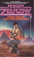 Roger Zelazny, Creatures of Light and Darkness