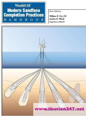 World Oil Modern Sandface Completion Practices Handbook Joe D. Ott, William K., Woods
