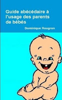 Mon livre "Guide abécédaire à l'usage des parents de bébés"
