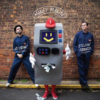 A-Trak & Dillon Francis - Money Makin’ Lyrics + Letras + Lirik + Tekst + Text + Testo + Paroles + Source: Lyrics-Video-Music.blogspot.com + Video Music Song Lyrics A-Trak & Dillon Francis - Money Makin’