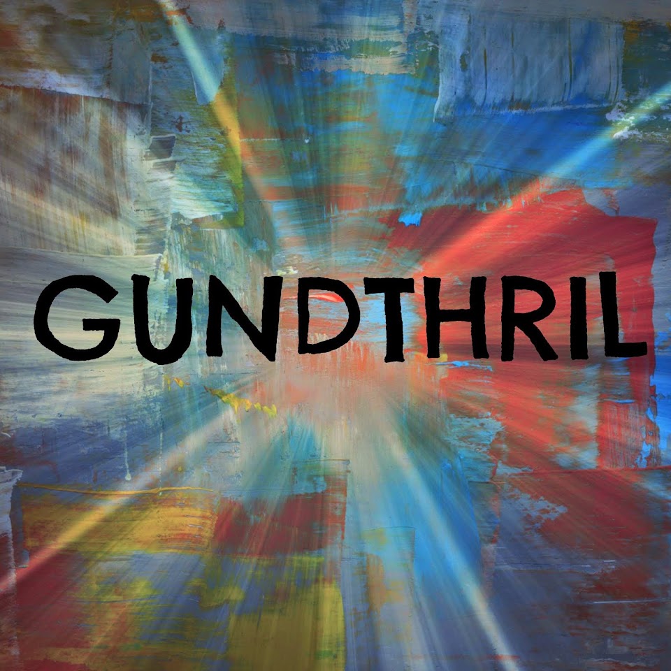Gundthril Blog