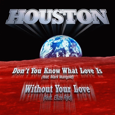 HOUSTON - Don't You Know What Love Is (2011) CD single + extra