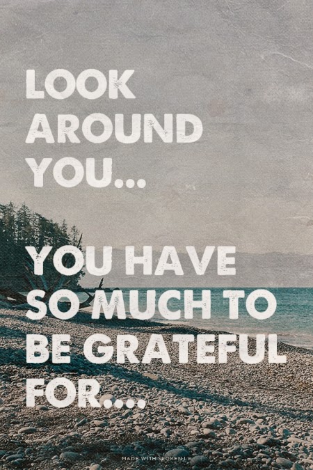 Inspirational Picture Quotes...: Look around you.