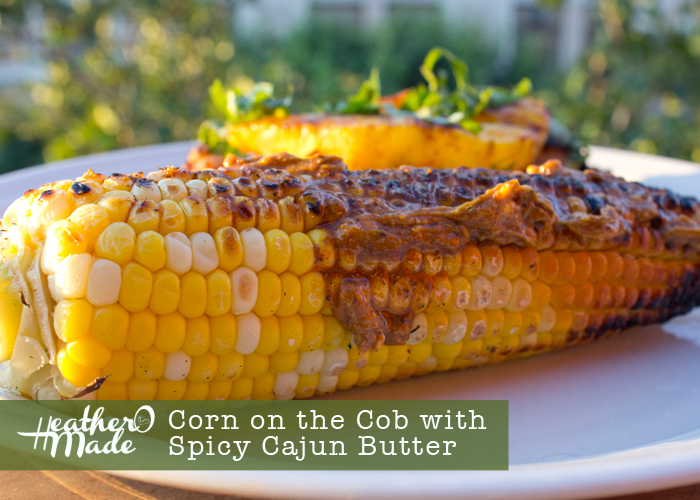 Heather O Made Corn on the Cob with Spicy Cajun Butter