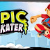 Epic Skater 1.1.5 Apk Download