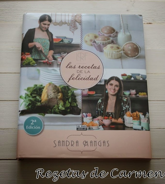 "La receta de la felicidad", el libro de recetas de Sandra Mangas