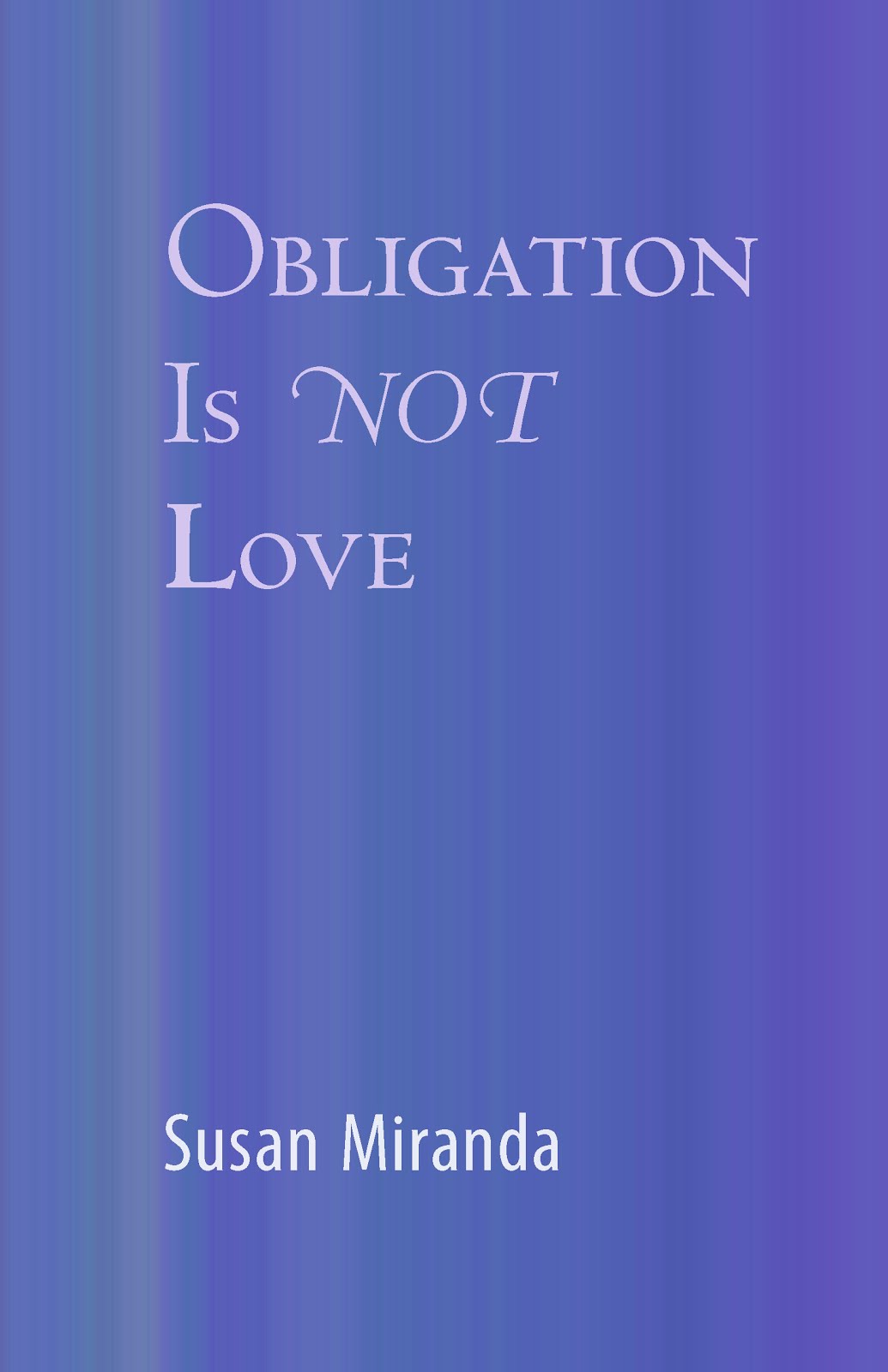 Oblication Is Not Love