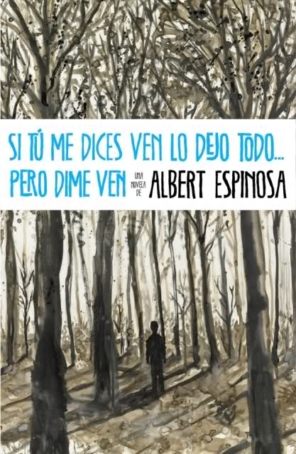 Si tu me dices ven lo dejo todo, pero dime ven