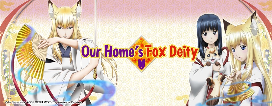 Kitsuneverse: [Anime Review]/Freeloading with Our Home's Fox Deity