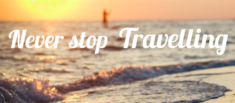 Never stop travelling