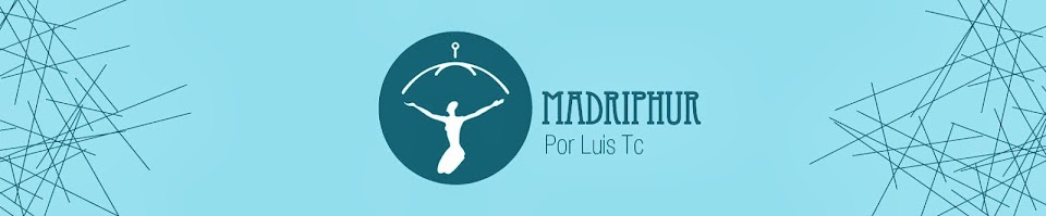 Madriphur El Mundo de Luis Tc