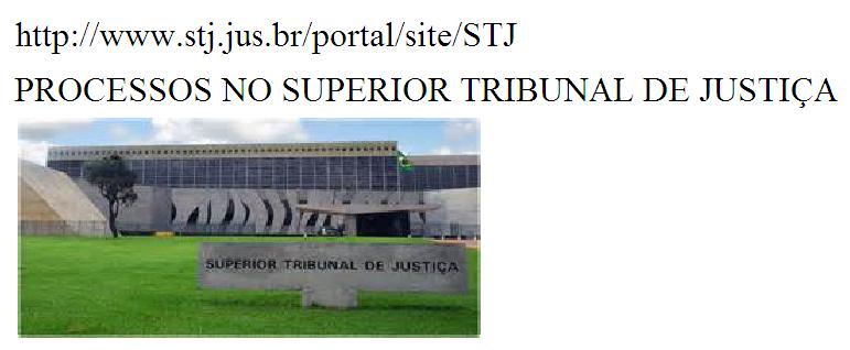 SUPERIOR TRIBUNAL DE JUSTIÇA ACESSO AOS PROCESSOS