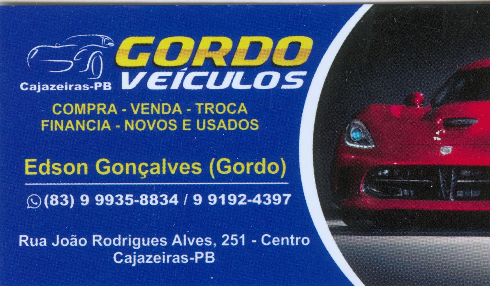 O HOMEM QUE  VENDE MAIS  CARRO EM CAJAZEIRAS  GORDO VEÍCULOS