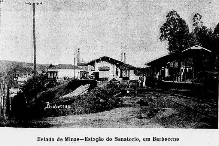 ESTAÇÃO SANATORIO DE BARBACENA 1906