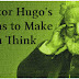 42 Victor Hugo's Lessons to Make You Think