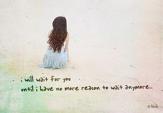 i will wait for u .