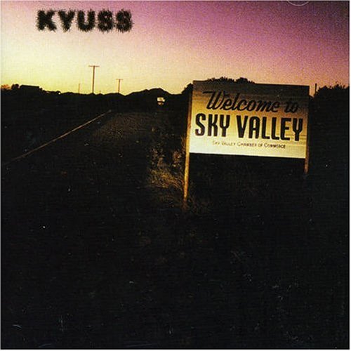 Kyuss   Welcome To Sky Valley 01 Gardenia , Asteroid,  Supa