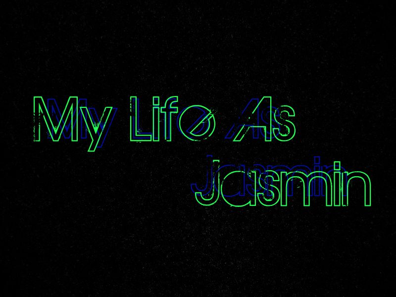 My Life As Jasmin