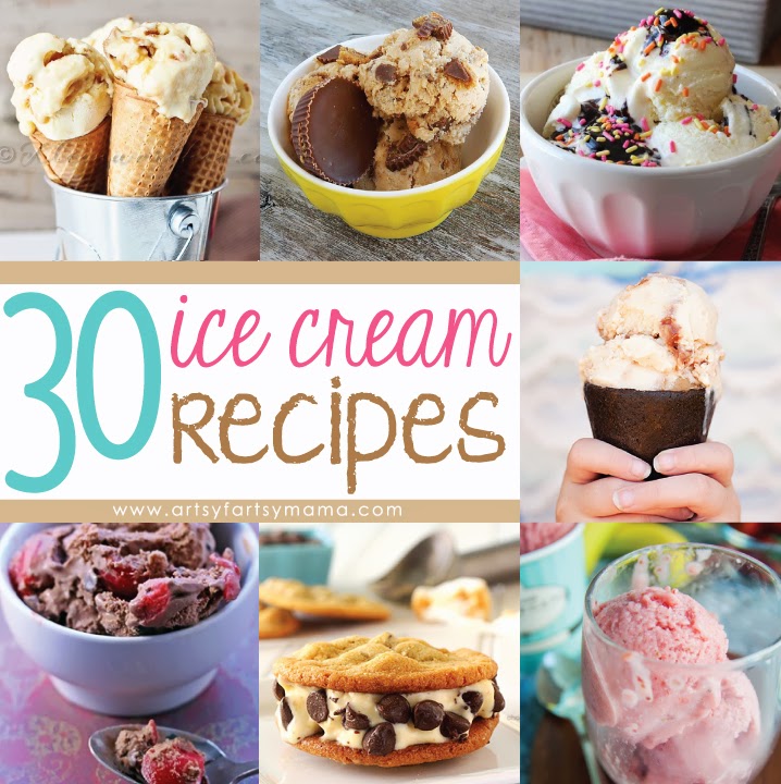 30 Ice Cream Recipes at artsyfartsymama.com