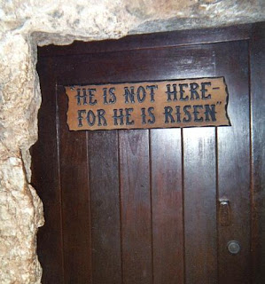 he is not here Verse written on the door about the empty tomb of Jesus Christ