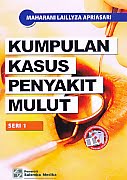 AJIBAYUSTORE  Judul Buku : Kumpulan Kasus Penyakit Mulut Seri 1 Pengarang : Maharani Laillyza Apriasari Penerbit : Salemba Medika