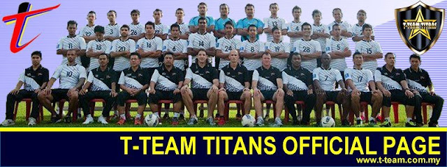The Titans:T-Team- Malaysia Super League 2013