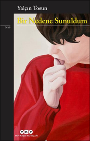 Bir Nedene Sunuldum https://www.goodreads.com/book/show/27087951-bir-nedene-sunuldum